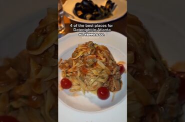 Four of the best restaurants in Atlanta for date night #Foodie #Atlanta #NewYork #Italian