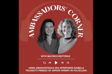 Ep. 2601 Anna Obukhovskaia IWA interviews Isabella Pelizzatti Perego of ARPEPE winery in Valtelli...