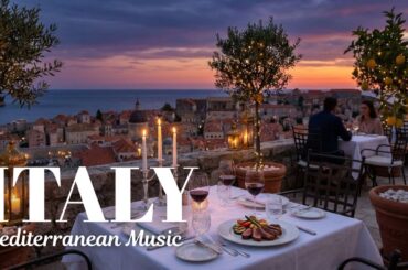 🎶Italian Vibes & Mediterranean Music 🎶 Peaceful Amalfi & Lake Como Relaxation Music