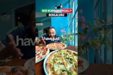 New Neapolitan Pizzas in Bengaluru 🍕 Details👇