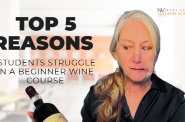 TOP 5 REASONS STUDENTS STRUGGLE IN A BEGINNER WINE COURSE