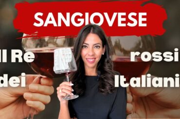 SANGIOVESE - IL RE DEI ROSSI ITALIANI (TE LO SPIEGO DAVVERO!)