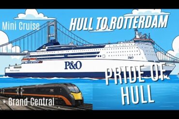 HULL to Rotterdam by FERRY - Overnight Mini Cruise Experience