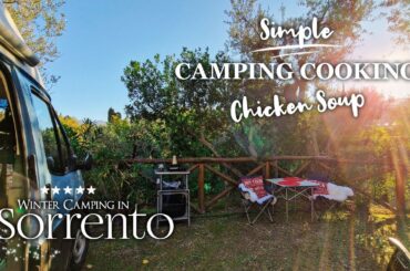 Easy camping meal in SORRENTO, Italy. Chicken soup, green winter, ASMR vlog. Couple car camping