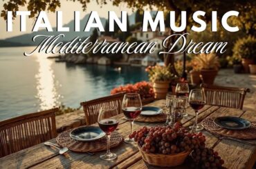 Italian Cafe Music ~ Amalfi Coast Sunset Vibes | Relaxing Mediterranean Chillout