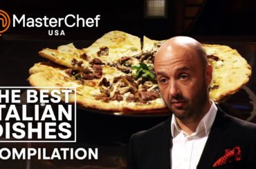 The BEST Italian Dishes | MasterChef USA | MasterChef World