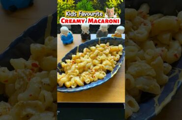 Creamy Macaroni Recipe 😍 | Kids Favorite Creamy Pasta | Easy & Quick Snack #shorts