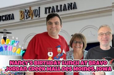 Birthday Lunch At Bravo Italian Restaurant | Jordan Creek Mall | Toys R Us | Des Moines Iowa