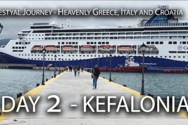 Celestyal Journey, Heavenly Greece, Italy and Croatia, Day 2, Kefalonia