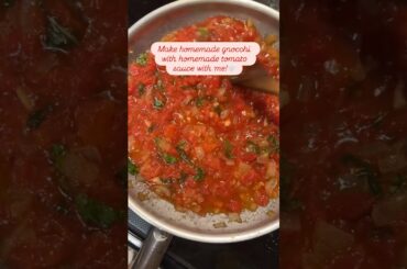 Make homemade gnocchi with homemade tomato sauce with me!🤍#loveyou #cooking #shorts