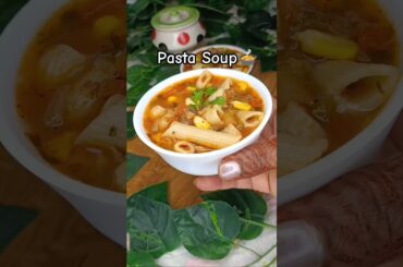 Pasta soup Recipe🍲😋 | Easy Cooker Pasta Soup Recipe |#yt #shorts #pastasoup #trending #souplovers👌