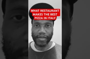 what restaurant makes the best pizza in italy
