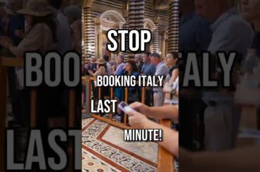 STOP booking Italy last minute!