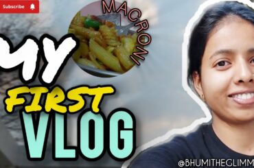 My First Vlog || Italian Macaroni recipe || #vlog @bhumitheglimmers