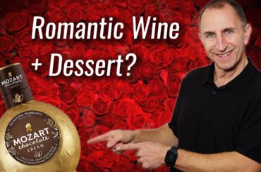 Perfect Wines & Dessert Drinks for a Romantic Valentine’s Dinner at Home