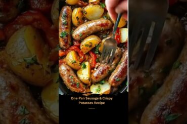 One-Pan Sausage & Crispy Potatoes