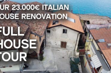 House Tour | 23.000€ Italian Lake Home Renovation