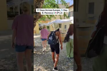 17 Days Across Europe,✈️ Day 8: Florence 🇮🇹 (Pt.2)