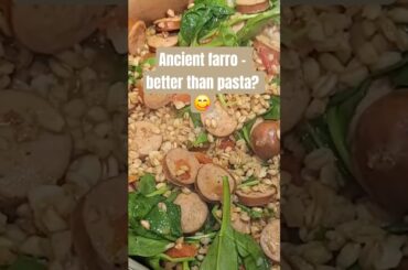 is #ancientgrain farro better than pasta? Try it! #shorts #shortsrecipe #healthycomfortfood