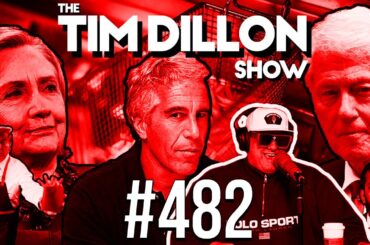 Epstein Files & A Head In The Fryer | The Tim Dillon Show #482