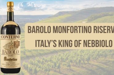 118  Barolo Monfortino Riserva – Italy’s King of Nebbiolo by Vivianne