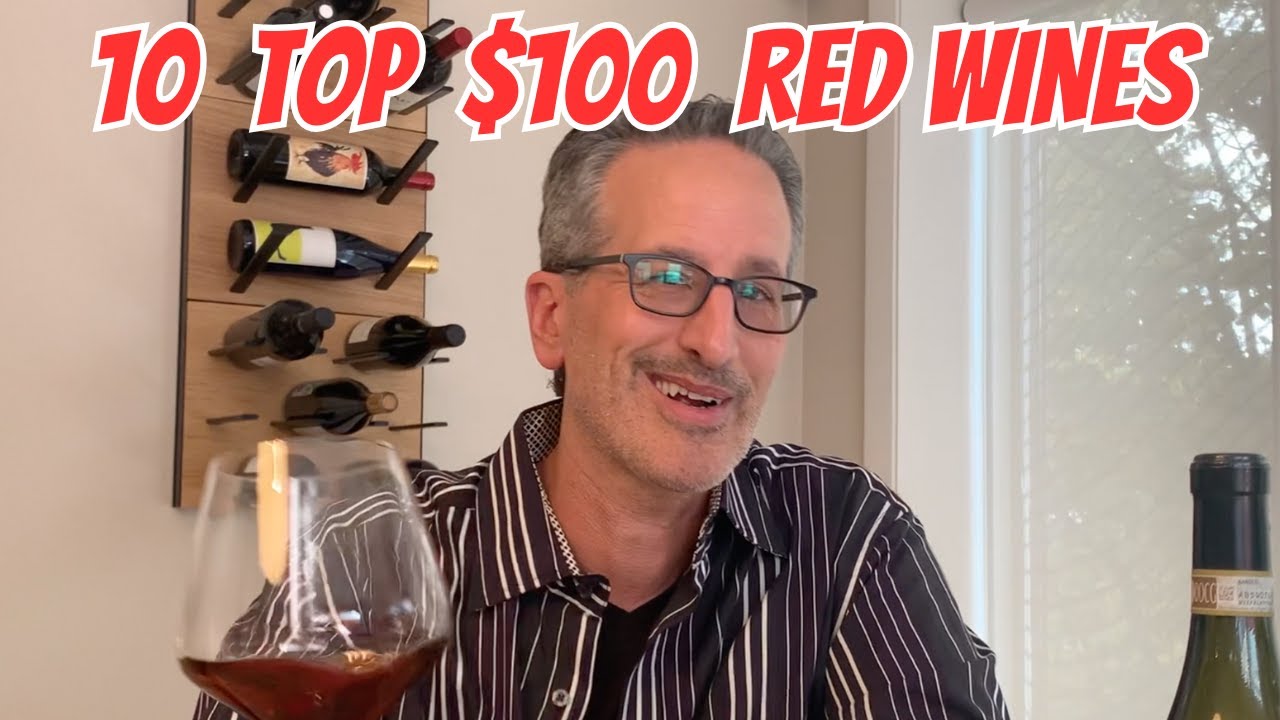 Build Your Wine Cellar Right | 10 Red Wines Under $100 Build Your Wine Cellar Right | 10 Red Wines Under $100