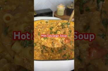 Hot Sausage Soup 🥣