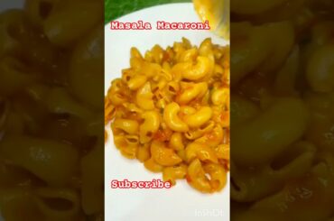 Masala Macaroni recipe #shorts #food #ytshorts #shortsfeed #youtubeshorts #macroni #pasta
