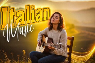 🎶 Italian Guitar Music for Relaxation 🎶 3+ Hours Scenic Italy Ambience