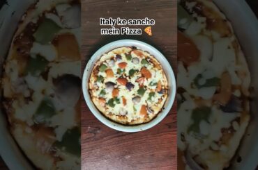 Italy ke sanche mein Pizza kaise bnaye #yt #pizza #homemadefood #vrilshort