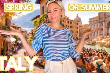 Italy Spring vs Summer: Which Season Actually Gives You the Better Trip?