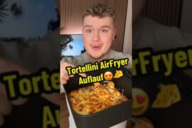 AirFryer Tortellini Auflauf Rezept😍😋#rezept #food #airfryer #lecker