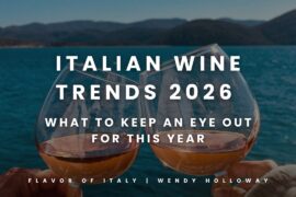 Italian Wine Trends 2026 – Chillable Reds, Sweet Sparklers & A Fresh New Era with Flavor of Italy