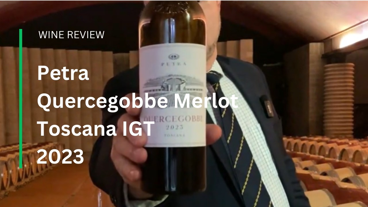 Wine Review: Petra Quercegobbe Merlot Toscana IGT 2023 Wine Review: Petra Quercegobbe Merlot Toscana IGT 2023
