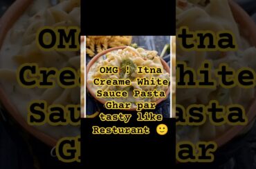 Creame White Sauce Pasta | #shortsfeedsho rtsfeed #italian #minivlog #trending #recipe #homemade