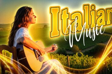 🎶 Italian Guitar Music for Relaxation 🎶 3+ Hours Scenic Italy Ambience