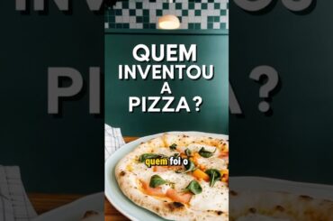 Quem inventou a pizza? #historia #curiosidades #pizza #italia #napoles #margherita