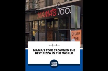 Mama’s Too! crowned the best pizza in the world