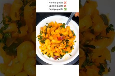 Italy ❌ India ka jugaad ✅ Papaya pasta #pasta #lover #shorts #papayapasta #viralvideo
