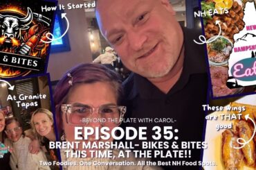 At the Plate: Carol Lawrence & Brent Marshall Talk NH Food | Ep 35 | Granite Tapas