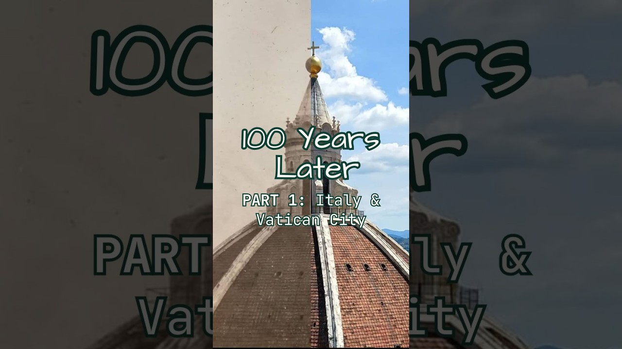 100 Years Later: Italy & Vatican City Compilation 100 Years Later: Italy & Vatican City Compilation