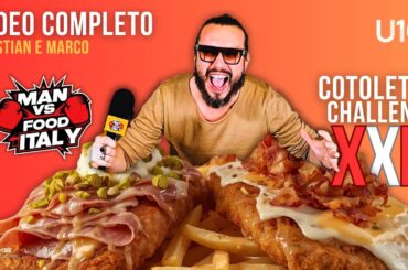 Cristian e Marco - Man VS Food Italy - #CotolettaChallengeXXL 🍟🥩🥓🍗(Video Completo)
