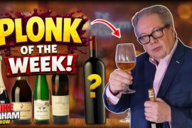 Plonk of the Week | The Mike Graham Show – Red Wine Special with Chris Walkey & Oliver!