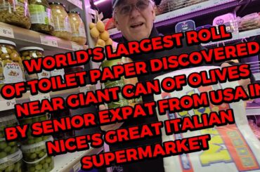 MASSIVE ITALIAN TOILET PAPER ROLL SHOCKS USA SENIOR EXPAT SHOPPERS IN NICE FRANCE