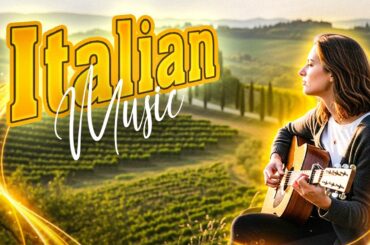 🎶 Italian Guitar Music for Relaxation 🎶 3+ Hours Scenic Italy Ambience