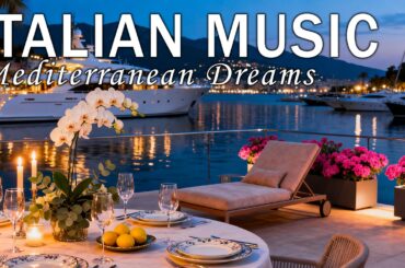 🎶 Italian Vibes & Mediterranean Music 🎶 2+ Hours Scenic Amalfi Coast & Lake Como Relaxation 4K