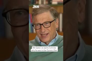 Bill Gates' ex says he needs to explain his inclusion in Epstein files