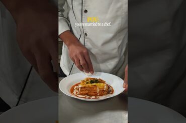 you're married to a chef.#cheffood #chef #lasagna #relationship #couplegoal #fyp #shorts