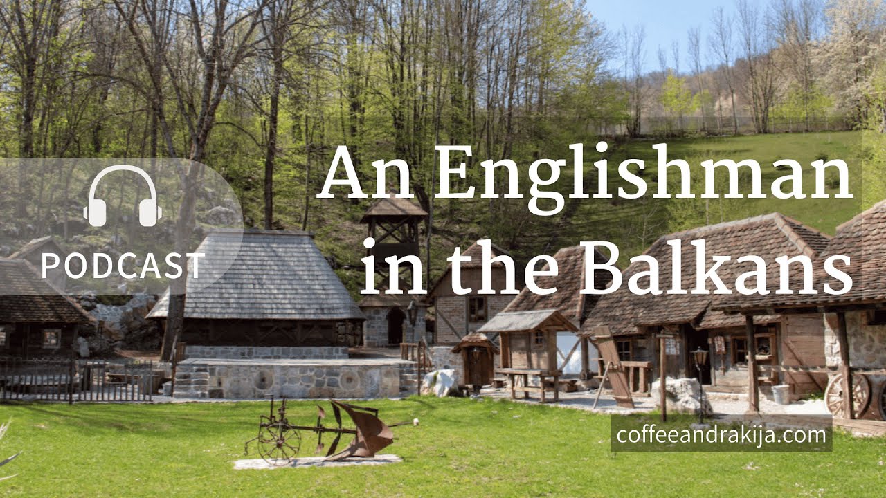 The Italians of Mahovljani | An Englishman in the Balkans Podcast The Italians of Mahovljani | An Englishman in the Balkans Podcast