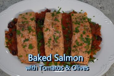 Italian Grandma Makes Baked Salmon with Tomatoes & Olives